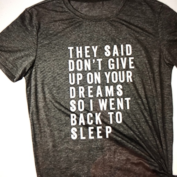 They said don’t give up on your dreams so I went back to bed - Picture 1 of 3